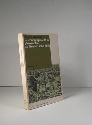 Bild des Verkufers fr Historiographie de la philosophie au Qubec 1853-1971 zum Verkauf von Librairie Bonheur d'occasion (LILA / ILAB)