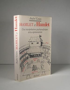 Hamlet et Hamlet. Une interprétation psychanalytique de la représentation