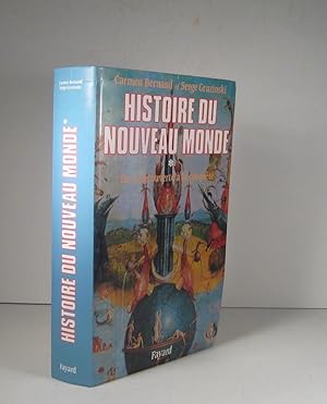 Bild des Verkufers fr Histoire du Nouveau Monde. De la dcouverte  la conqute, une exprience europenne 1492-1550 zum Verkauf von Librairie Bonheur d'occasion (LILA / ILAB)