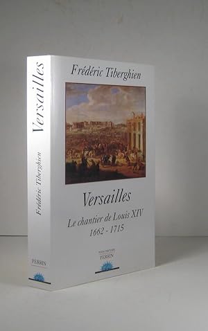 Seller image for Versailles. Le chantier de Louis XIV (14) 1662-1715 for sale by Librairie Bonheur d'occasion (LILA / ILAB)