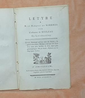 LETTRE A M. LE MARQUIS DE XIMENES SUR L'INFLUENCE DE BOILEAU EN LITERATURE