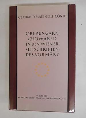 Bild des Verkufers fr Oberungarn (Slowakei) in den Wiener Zeitschriften und Almanachen des Vormrz (1805-1848). Blicke auf eine Kulturlandschaft der Vormoderne. zum Verkauf von Der Buchfreund