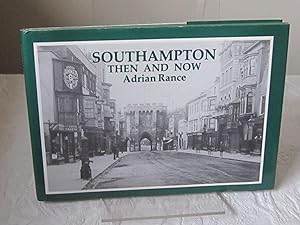 Southampton Then and Now