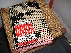 Seller image for The Making of Adolf Hitler. The Birth And Rise Of Nazism for sale by Lyndon Barnes Books