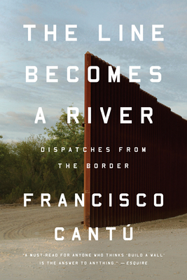 Image du vendeur pour The Line Becomes a River: Dispatches from the Border (Paperback or Softback) mis en vente par BargainBookStores