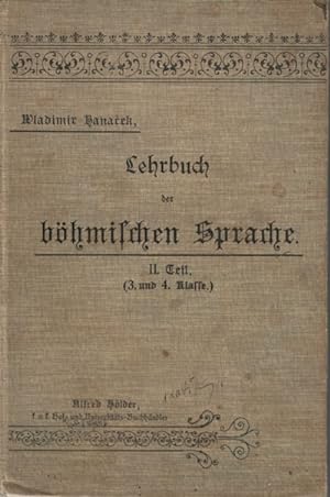 Lehrbuch der Böhmischen Sprache II. Teil (3. und 4. Klasse)