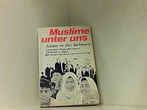 Bild des Verkufers fr Muslime unter uns. Islam in der Schweiz Islam in der Schweiz zum Verkauf von Book Broker