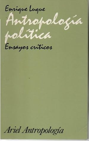 Bild des Verkufers fr ANTROPOLOGIA POLITICA. ENSAYOS CRITICOS. zum Verkauf von Books Never Die