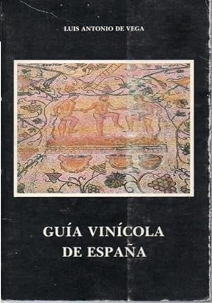 Imagen del vendedor de GUIA VINICOLA DE ESPAÑA. a la venta por Books Never Die