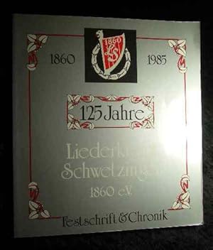 125 Jahre Liederkanz Schwetzingen 1860 e.V. (1860-1985).