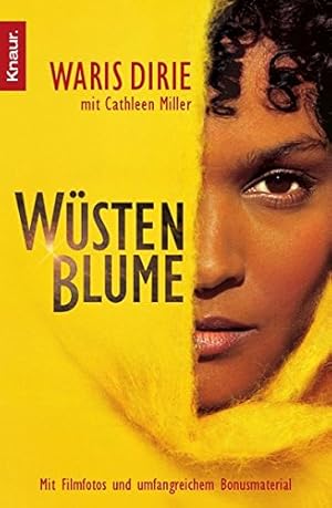 Bild des Verkufers fr Wstenblume : [mit Filmfotos und umfangreichem Bonusmaterial]. Waris Dirie mit Cathleen Miller. Aus dem Amerikan. von Bernhard Jendricke . / Knaur ; 78342 zum Verkauf von Antiquariat Buchhandel Daniel Viertel