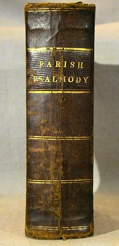 Bild des Verkufers fr Parish psalmody. A collection of psalms and hymns for public worship: containing Dr. Watts's versification of the psalms of David, entire, a large portion of Dr. Watts's hymns, and psalms and hymns by other authors, selected and original. To which are appended, the confession of faith and Shorter catechism of the Presbyterian Church in the United States of America. Full old calf 1849. zum Verkauf von J & J House Booksellers, ABAA
