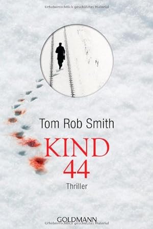 Imagen del vendedor de Kind 44 : Thriller. Tom Rob Smith. Aus dem Engl. von Armin Gontermann a la venta por Antiquariat Buchhandel Daniel Viertel