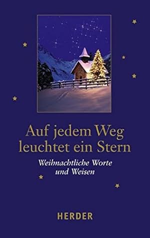 Bild des Verkufers fr Auf jedem Weg leuchtet ein Stern : weihnachtliche Worte und Weisen. [hrsg. von Ludger Hohn-Morisch. Mit Beitr. von: Heinrich Albertz .] / Weihnachtssonderband ; 2009 zum Verkauf von Antiquariat Buchhandel Daniel Viertel