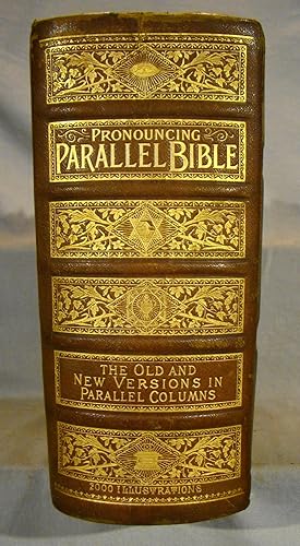 Holy Bible. Containing The King James And The Revised Versions Of The Old And New Testaments. Sel...