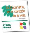 Seller image for EUCARISTIA, EN EL CORAZON DE LA VIDA for sale by AG Library