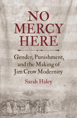Seller image for No Mercy Here: Gender, Punishment, and the Making of Jim Crow Modernity (Paperback or Softback) for sale by BargainBookStores