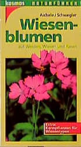 Bild des Verkufers fr Wiesenblumen auf Weiden, Wiesen und Rasen. Extra: Kennpflanzen fr Wiesentypen zum Verkauf von Antiquariat Armebooks