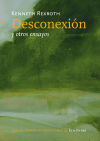 Seller image for Desconexin y otros ensayos for sale by AG Library