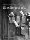 Seller image for EXILIO ESTA AQUI for sale by AG Library