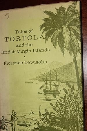 Tales of the Tortola and the British Virgin Islands