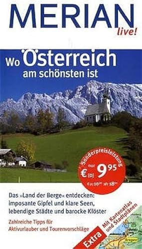 Bild des Verkufers fr Wo sterreich am schnsten ist: DasLand der Berge entdecken. imposante Gipfel und klare Seen, lebendige Stdte und barocke Klster zum Verkauf von Versandantiquariat Felix Mcke