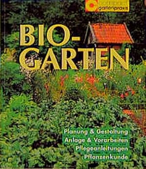 Bild des Verkufers fr Der Biogarten (Compact-Praxis Garten) zum Verkauf von Versandantiquariat Felix Mcke