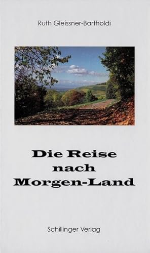 Bild des Verkufers fr Die Reise nach Morgen-Land zum Verkauf von Versandantiquariat Felix Mcke