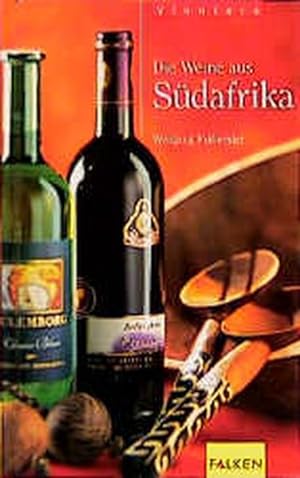 Bild des Verkufers fr Die Weine aus Sdafrika zum Verkauf von Versandantiquariat Felix Mcke