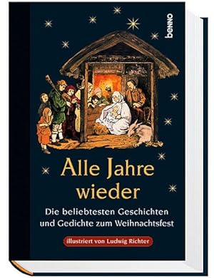 Seller image for Alle Jahre wieder: Die beliebtesten Geschichten und Gedichte zum Weihnachtsfest for sale by Versandantiquariat Felix Mcke