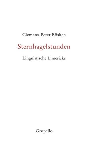 Bild des Verkufers fr Sternhagelstunden: Linguistische Limericks zum Verkauf von Versandantiquariat Felix Mcke