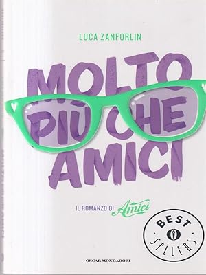 Bild des Verkufers fr Molto piu' che Amici zum Verkauf von Librodifaccia