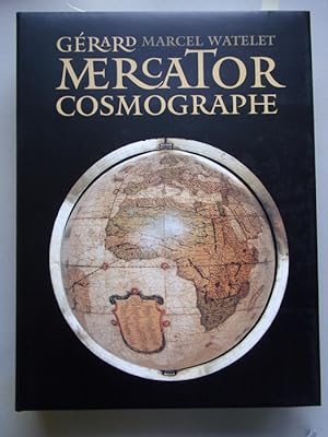 Gerard Marcator Cosmographe le temps et l'espace
