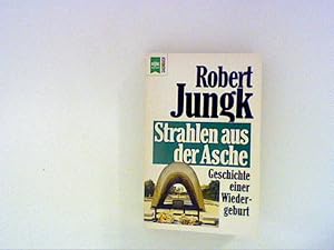 Bild des Verkufers fr Robert Jungk: Strahlen aus der Asche - Geschichte einer Wiedergeburt zum Verkauf von ANTIQUARIAT FRDEBUCH Inh.Michael Simon