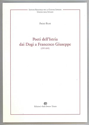 Immagine del venditore per Poeti dell'Istria dai Dogi a Francesco Giuseppe (1797-1849) venduto da Miliardi di Parole