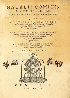 Natalis Comitis Mythologiae, Sive Explicationvm Fabvlarvm Libri Decem. In Qvibus Omnia Prope Natu...