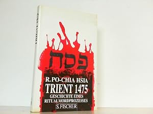 Trient 1475. Geschichte eines Ritualmordprozesses.