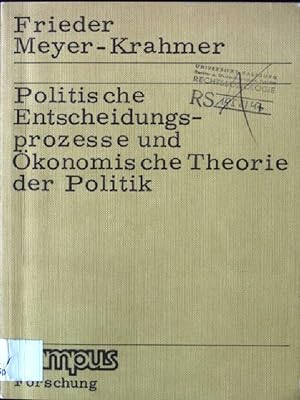 Seller image for Politische Entscheidungsprozesse und konomische Theorie der Politik. Campus ; Bd. 57 for sale by books4less (Versandantiquariat Petra Gros GmbH & Co. KG)