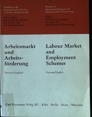 Seller image for Handbuch der internationalen Rechts- und Verwaltungssprache; Arbeitsmarkt und Arbeitsfrderung. Deutsch/Englisch. for sale by books4less (Versandantiquariat Petra Gros GmbH & Co. KG)