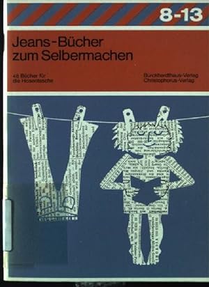 Bild des Verkufers fr Jeans-Bcher zum Selbermachen : 48 Bcher fr d. Hosentasche. 8 - 13 zum Verkauf von books4less (Versandantiquariat Petra Gros GmbH & Co. KG)