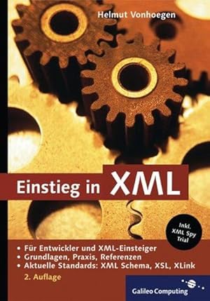 Einstieg in XML: Aktuelle Standards: XML Schema, XSL, XLink (Galileo Computing)