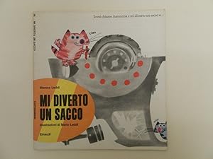 Mi diverto un sacco. Illustrazioni di Mario Leddi