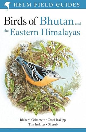 Birds of Bhutan and the Eastern Himalayas.