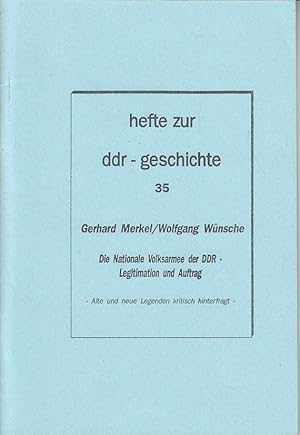 Immagine del venditore per Die Nationale Volksarmee der DDR - Legitimation und Auftrag. Alte und neue Legenden kritisch hinterfragt venduto da Antiquariat Jterbook, Inh. H. Schulze