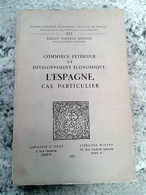 COMMERCE EXTERIEUR ET DEVELOPPEMENT ECONOMIQUE: L ESPAGNE, CAS PARTICULIER