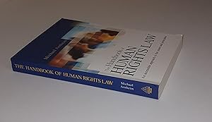 Seller image for The Handbook of Human Rights Law - An Accessible Approach to the Issues and Principles for sale by CURIO