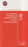 Image du vendeur pour La Garanta Criminal en Materia Penal y Penal Internacional mis en vente par Agapea Libros