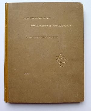 Seller image for Eden Verses Whistler. The Baronet & The Butterfly. A Valentine with a Verdict. for sale by Roe and Moore