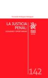 Seller image for La Justicia Penal: Legalidad y Oportunidad for sale by Agapea Libros