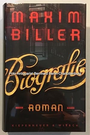 Bild des Verkäufers für Maxim Biller. Biographie. Roman zum Verkauf von Antiquariat Bernhard
